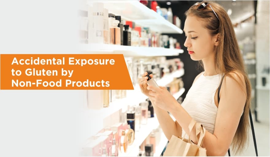 Accidental Exposure to Gluten By Non-Food Products