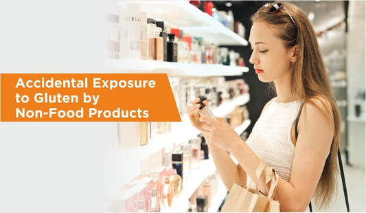Accidental Exposure to Gluten By Non-Food Products